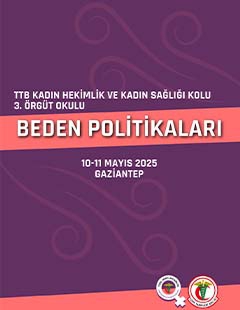 TTB Kadın Hekimlik ve Kadın Sağlığı Kolu 3. Örgüt Okulu: Beden Politikaları